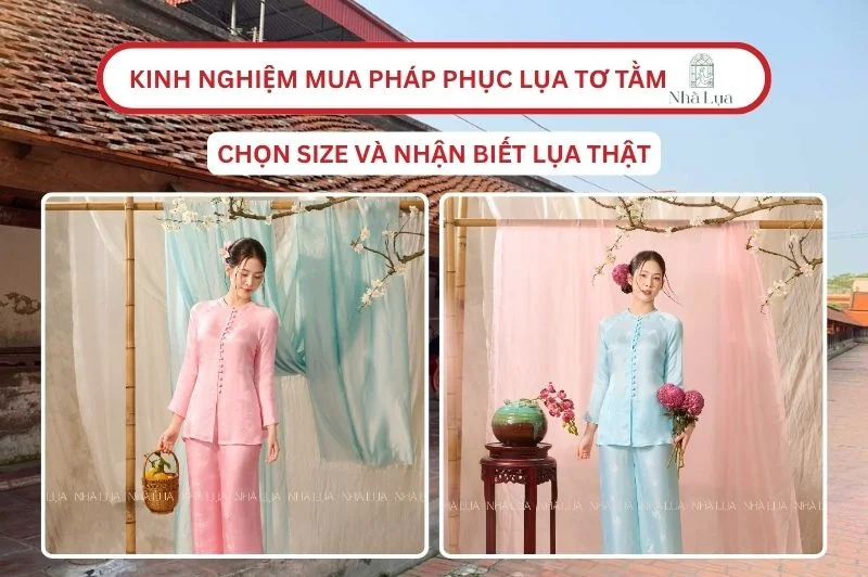 4+ Kinh Nghiệm Mua Pháp Phục Lụa Tơ Tằm, Hướng Dẫn Chọn Size Và Kiểm Tra Lụa Thật Tại Chỗ