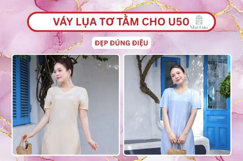 Chọn Váy Lụa Tơ Tằm Cho Phụ Nữ U50