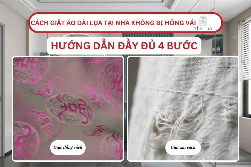 Cách giặt áo dài lụa tơ tằm tại nhà không bị hỏng vải - Hướng dẫn đầy đủ 4 bước Nhà Lụa