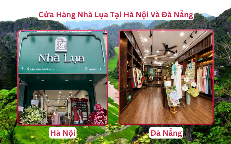 Chi Nhánh Cửa Hàng Nhà Lụa – Giải Đáp Câu Hỏi Đi Ninh Bình Mặc Gì Cho Khách Hàng
