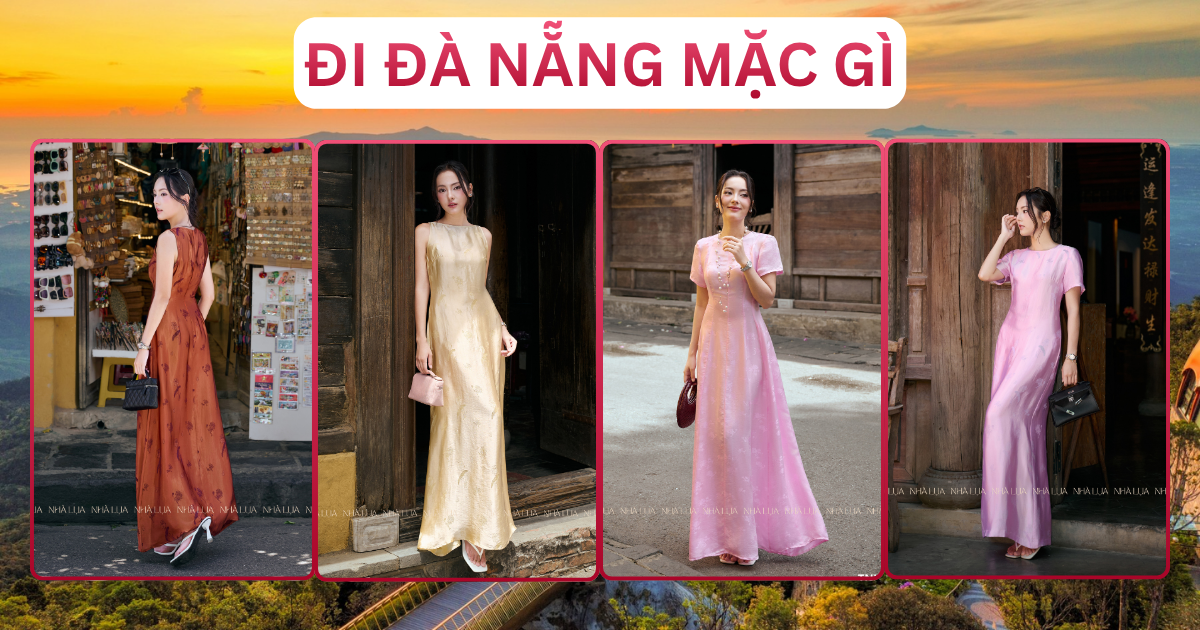Đi Mặc Gì Outfit Và Địa Điểm Nổi Bật Đà Nẵng