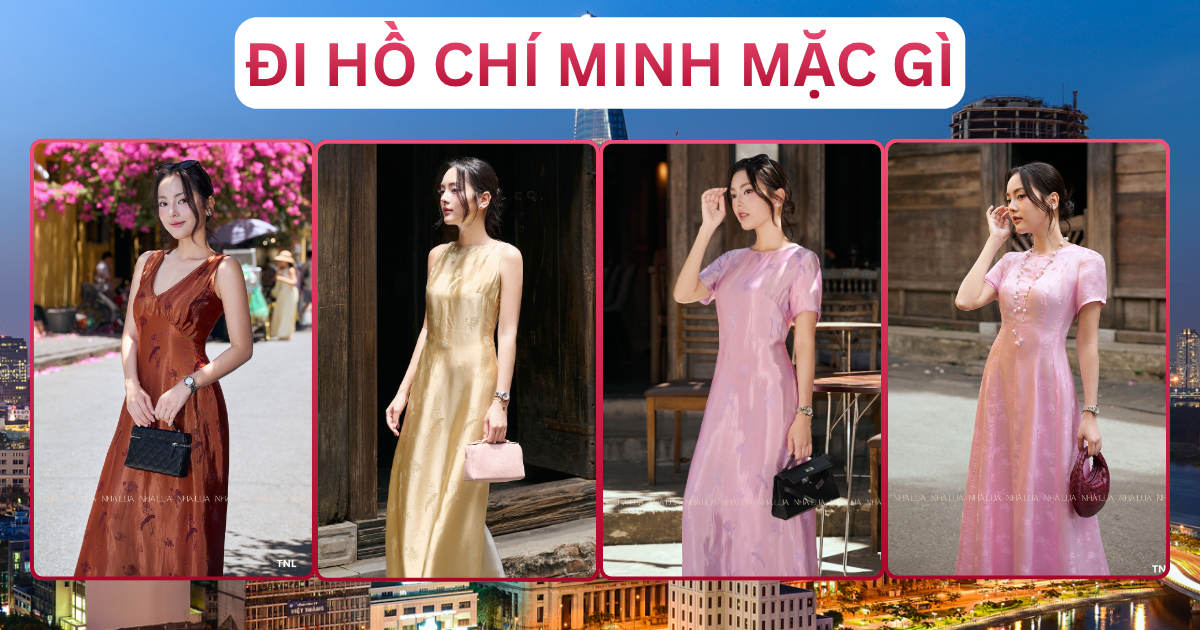 Đi Mặc Gì Outfit Và Địa Điểm Nổi Bật Hồ Chí Minh