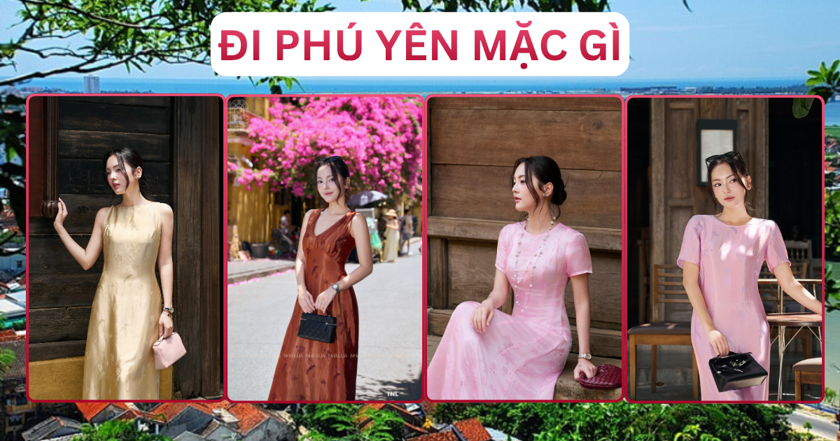 Đi Mặc Gì Outfit Và Địa Điểm Nổi Bật Phú Yên