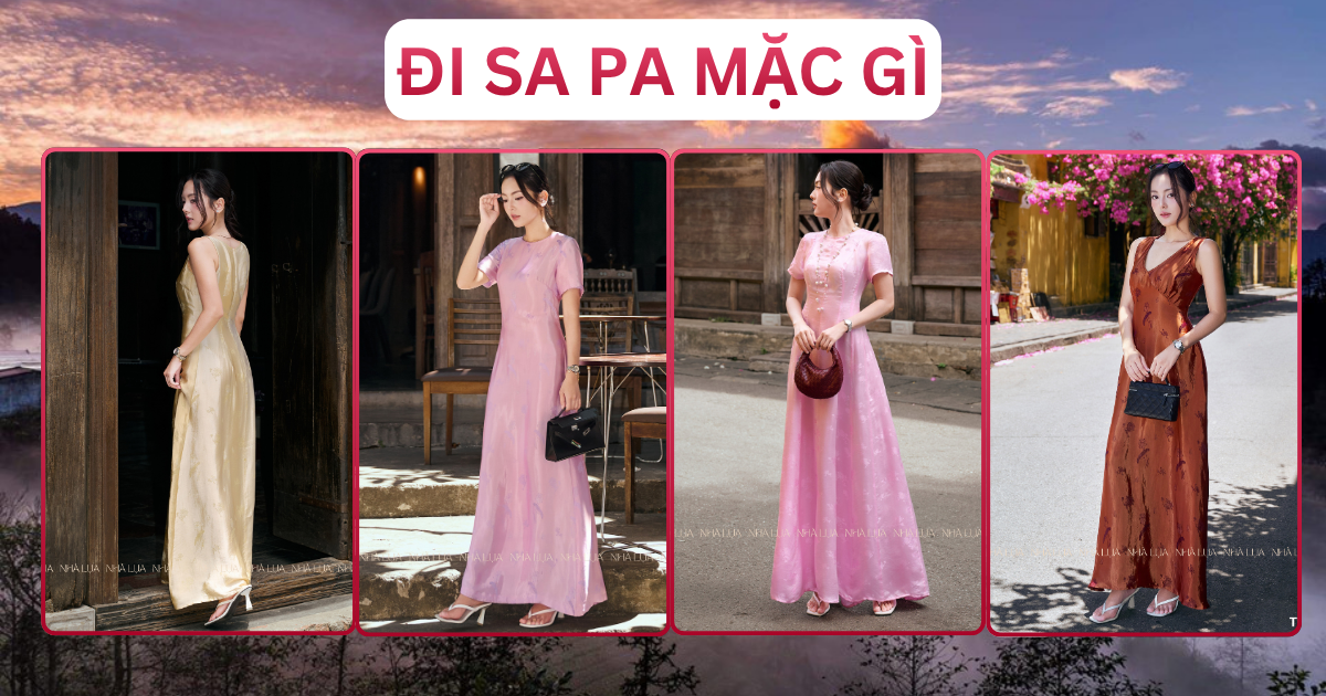 Đi Mặc Gì Outfit Và Địa Điểm Nổi Bật Sapa