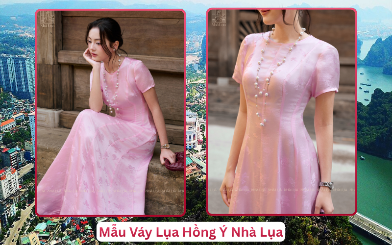 Mẫu Váy Lụa Hồng Ý Nhà Lụa Hạ Long