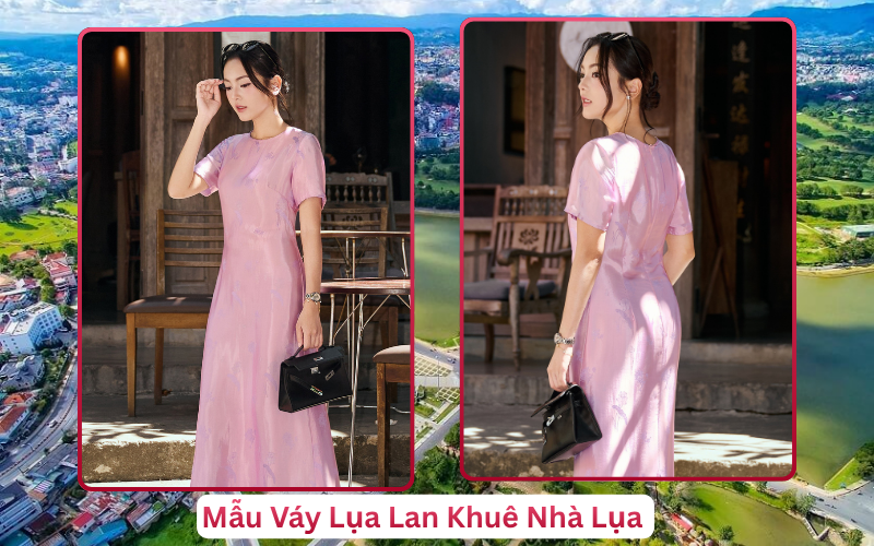 Mẫu Váy Lụa Lan Khuê Nhà Lụa Đà Lạt