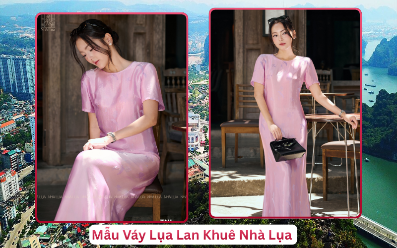 Mẫu Váy Lụa Lan Khuê Nhà Lụa Hạ Long