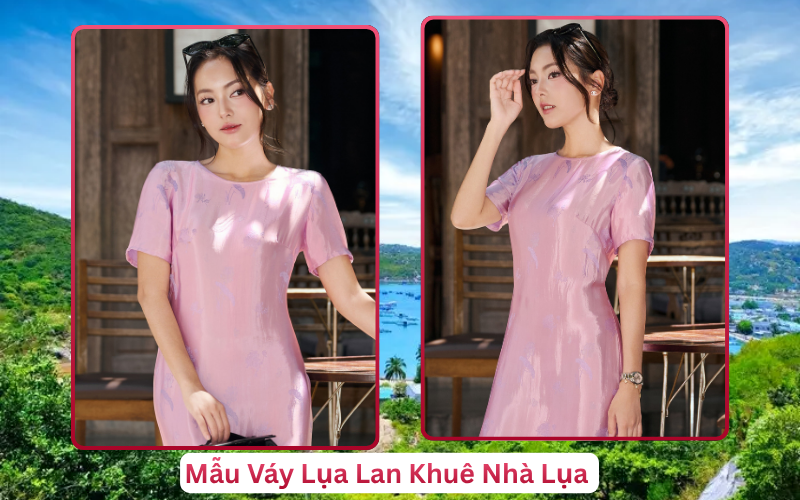 Mẫu Váy Lụa Lan Khuê Nhà Lụa Phan Rang