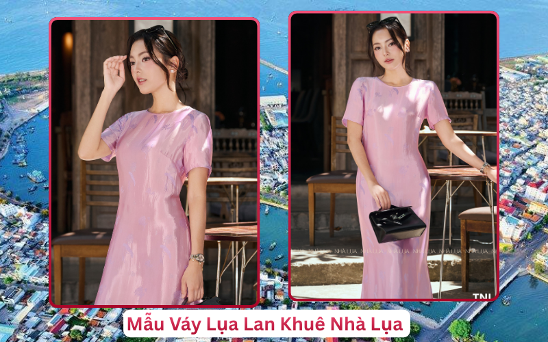Mẫu Váy Lụa Lan Khuê Nhà Lụa Phan Thiết