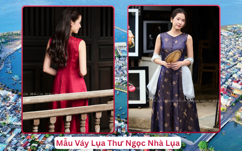 Mẫu Váy Lụa Thư Ngọc Nhà Lụa Vũng Tàu
