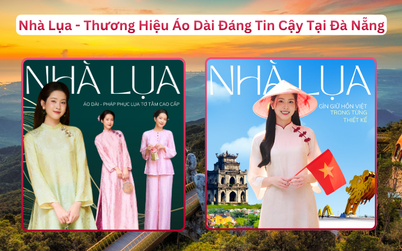 Thương Hiệu Thời Trang Lụa Cao Cấp Nhà Lụa Phục Vụ Đà Nẵng