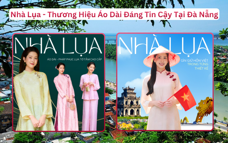 Thương Hiệu Thời Trang Lụa Cao Cấp Nhà Lụa Phục Vụ Phú Yên