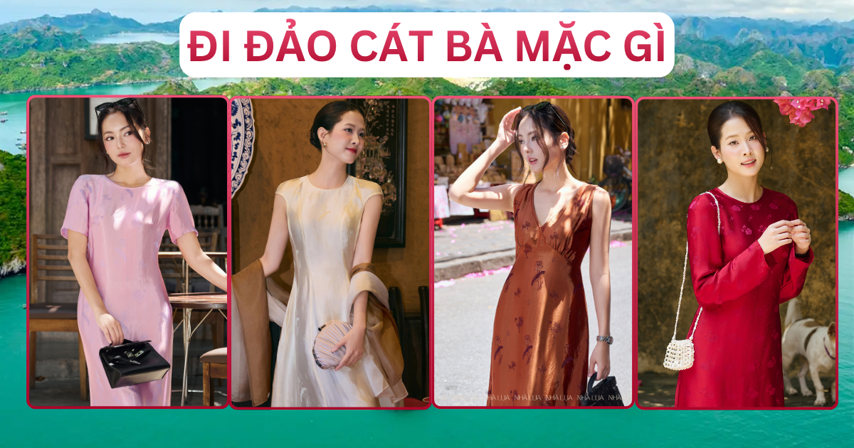 Đi Đảo Cát Bà Mặc Gì Outfit Và Địa Điểm Nổi Bật