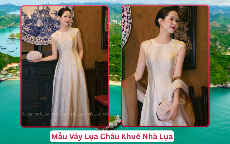 Mẫu Váy Lụa Châu Khuê Nhà Lụa Đảo Cát Bà