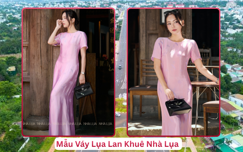 Mẫu Váy Lụa Lan Khuê Nhà Lụa Buôn Mê Thuột