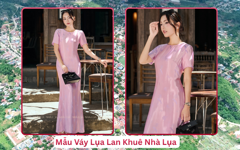 Mẫu Váy Lụa Lan Khuê Nhà Lụa Mộc Châu