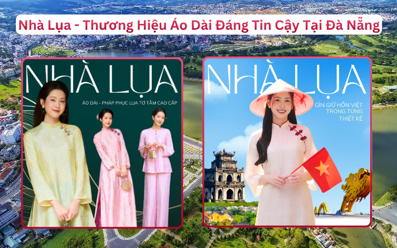 Thương Hiệu Thời Trang Lụa Cao Cấp Nhà Lụa Phục Vụ Lâm Đồng