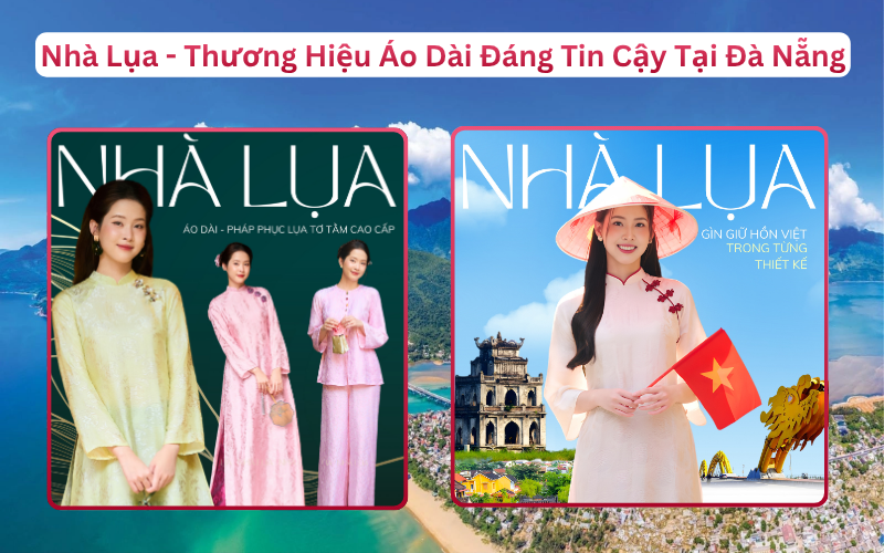 Thương Hiệu Thời Trang Lụa Cao Cấp Nhà Lụa Phục Vụ Lăng Cô