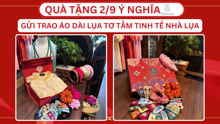 Quà Tặng 2/9 Ý Nghĩa Cùng Áo Dài Lụa Tơ Tằm Tinh Tế Nhà Lụa