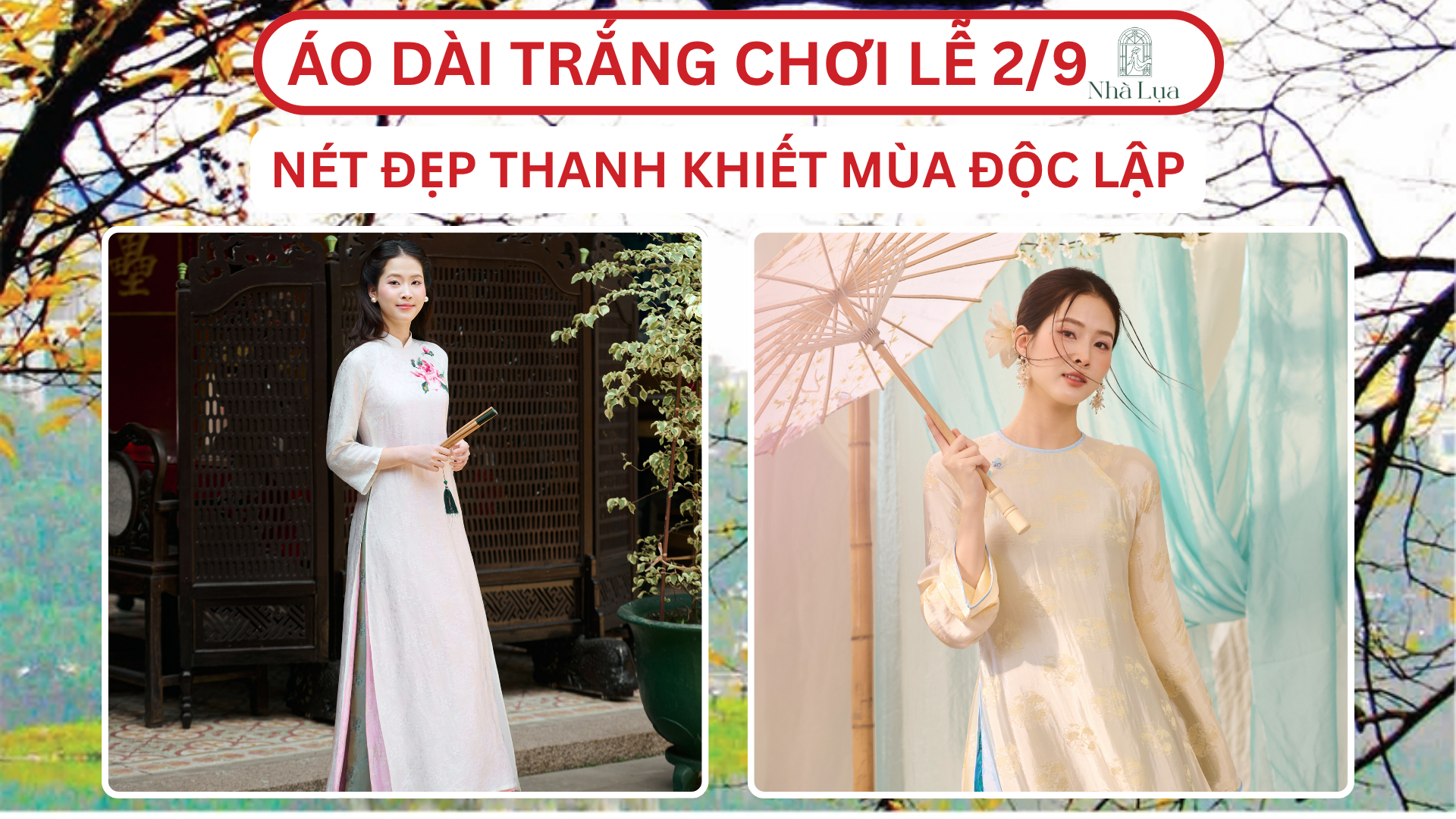 Áo Dài Trắng Chơi Lễ 2/9: Nét Đẹp Thanh Khiết Tỏa Sáng Giữa Mùa Độc Lập Hào Hùng