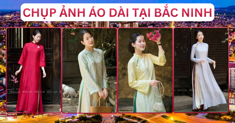 Chụp Ảnh Áo Dài Tại Bắc Ninh