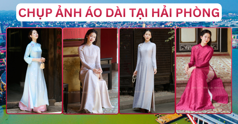Chụp Ảnh Áo Dài Tại Hải Phòng