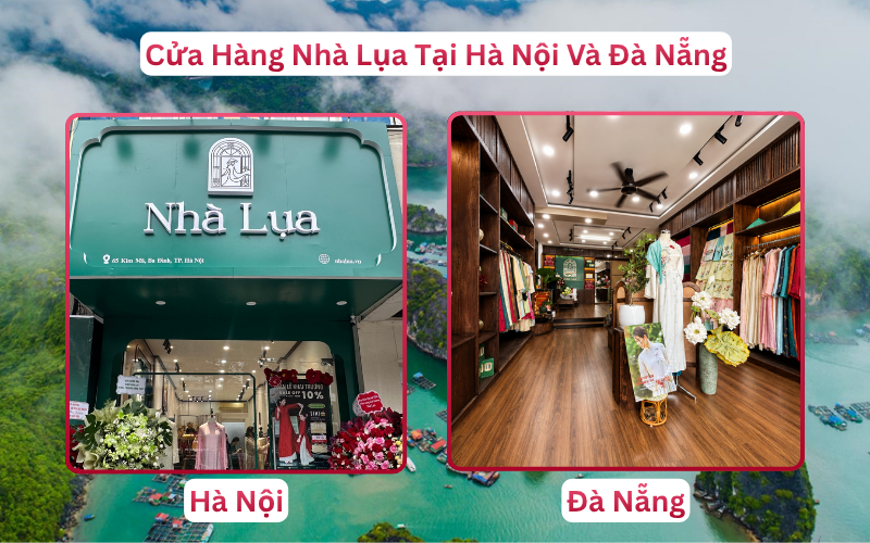 Cửa Hàng Nhà Lụa Tại Hà Nội Và Đà Nẵng