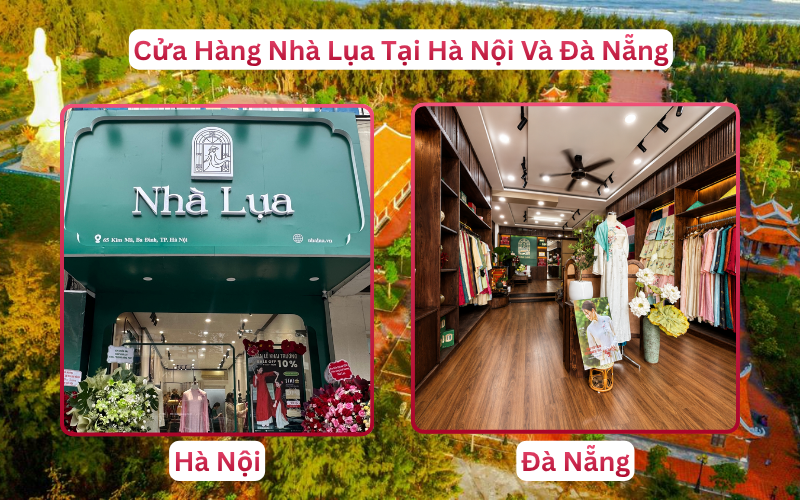 Cửa Hàng Nhà Lụa Tại Hà Nội Và Đà Nẵng Trà Vinh