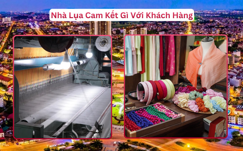 Nhà Lụa Cam Kết Gì Với Khách Hàng