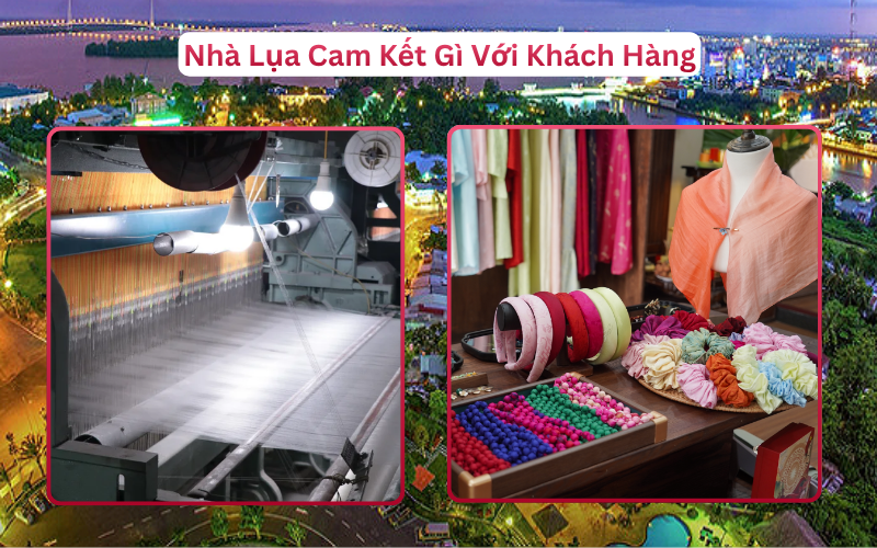 Nhà Lụa Cam Kết Gì Với Khách Hàng Cần Thơ