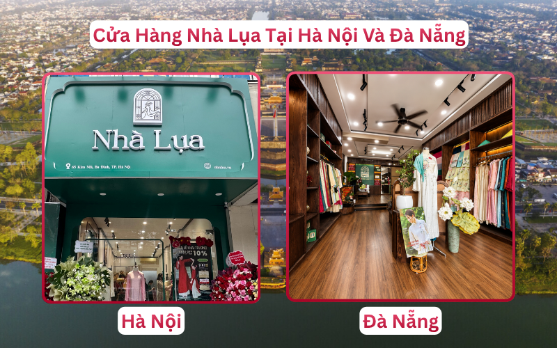 Cửa Hàng Nhà Lụa Tại Hà Nội Và Đà Nẵng