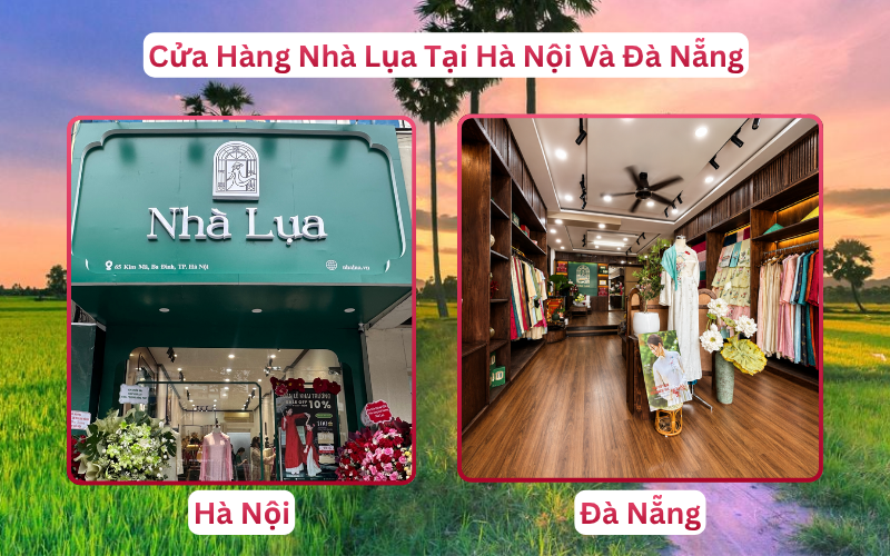 Cửa Hàng Nhà Lụa Tại Hà Nội Và Đà Nẵng
